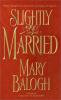 Slightly Married cover picture