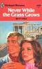 Never While The Grass Grows cover picture