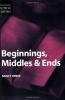 Beginnings, Middles And Ends (Elements Of Fiction) cover picture