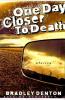 One Day Closer To Death cover picture
