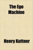 The Ego Machine cover picture